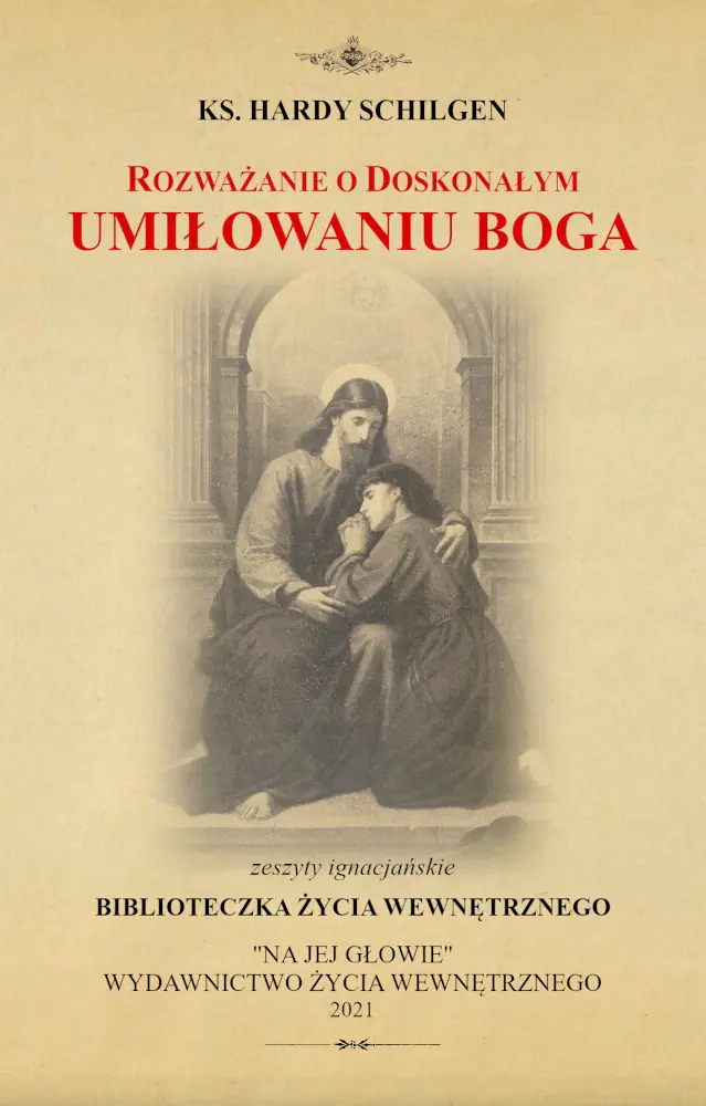 Książka - Rozważanie o doskonałym umiłowaniu Boga