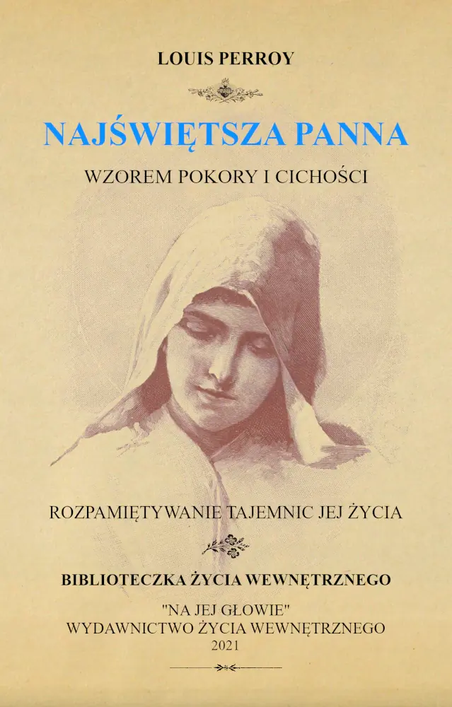 Książka - Najświętsza Panna wzorem pokory i cichości