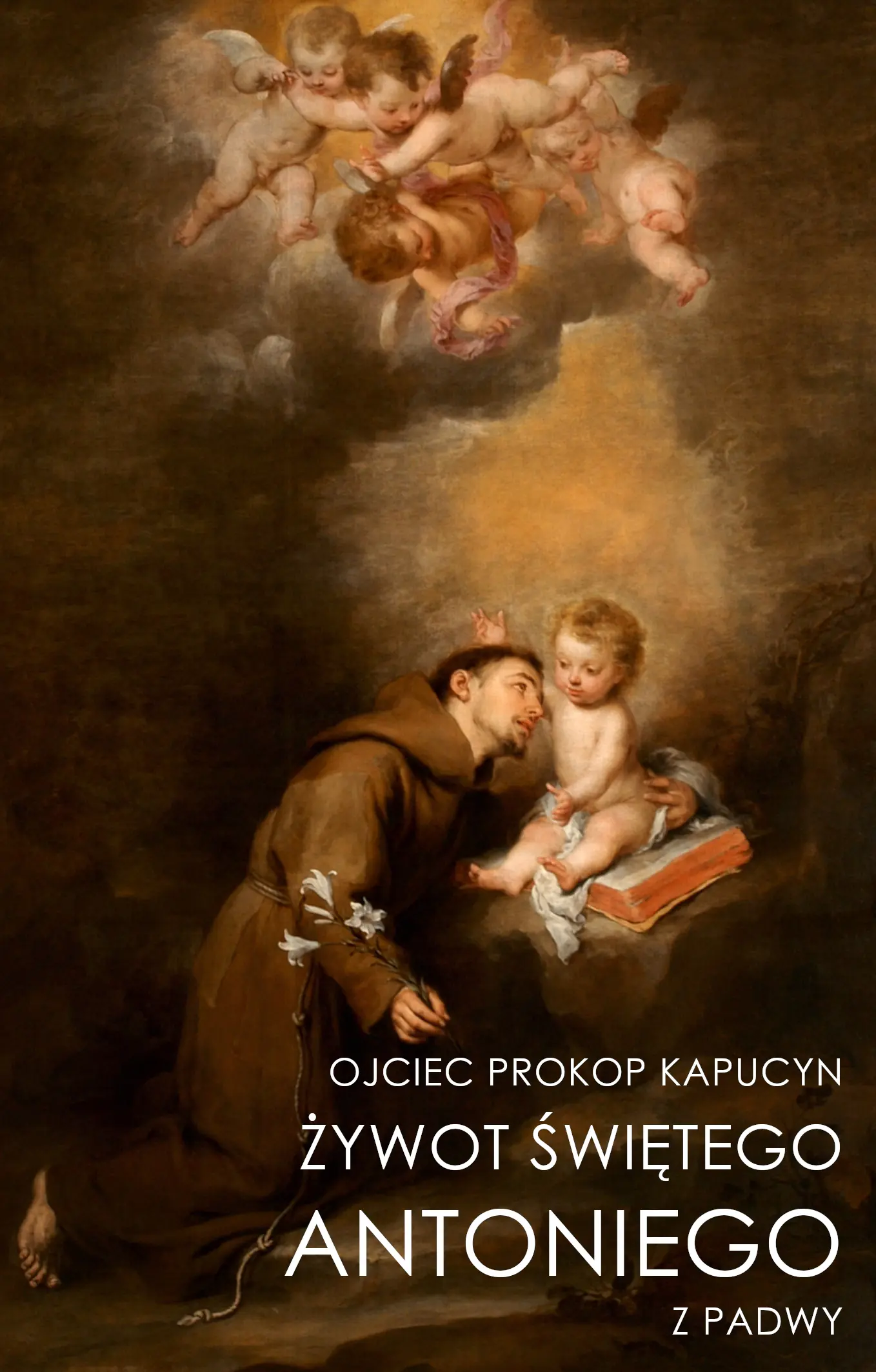 Książka - Żywot świętego Antoniego z Padwy