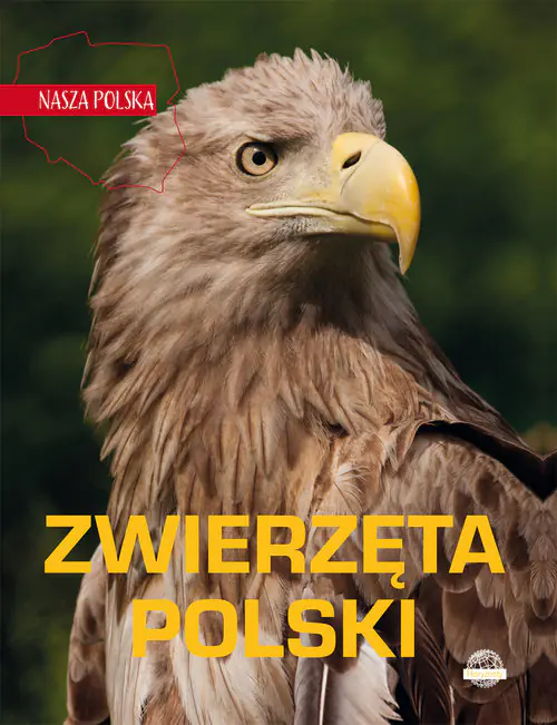 Książka - Zwierzęta Polski. Nasza Polska