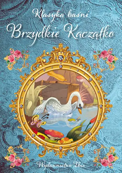 Książka - Klasyka baśni. Brzydkie Kaczątko