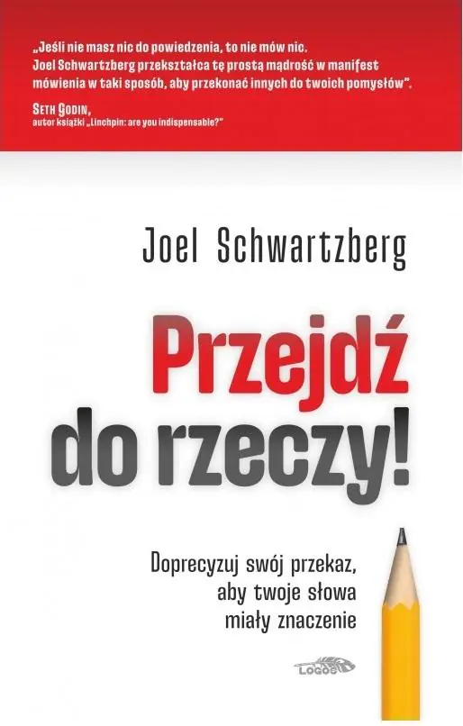 Książka - Przejdź do rzeczy. Doprecyzuj swój przekaz..