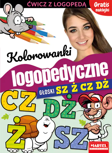 Książka - Kolorowanki Logopedyczne Głoski Sz Ż  Cz Dż Martel
