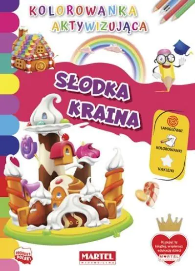 Kolorowanka Aktywizująca. Słodka Kraina Martel