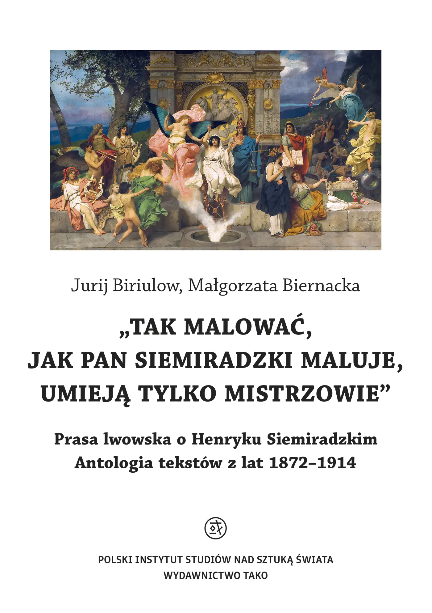 Książka - O Henryku Siemiradzkim. Antologia tekstów z lat 1872-1914