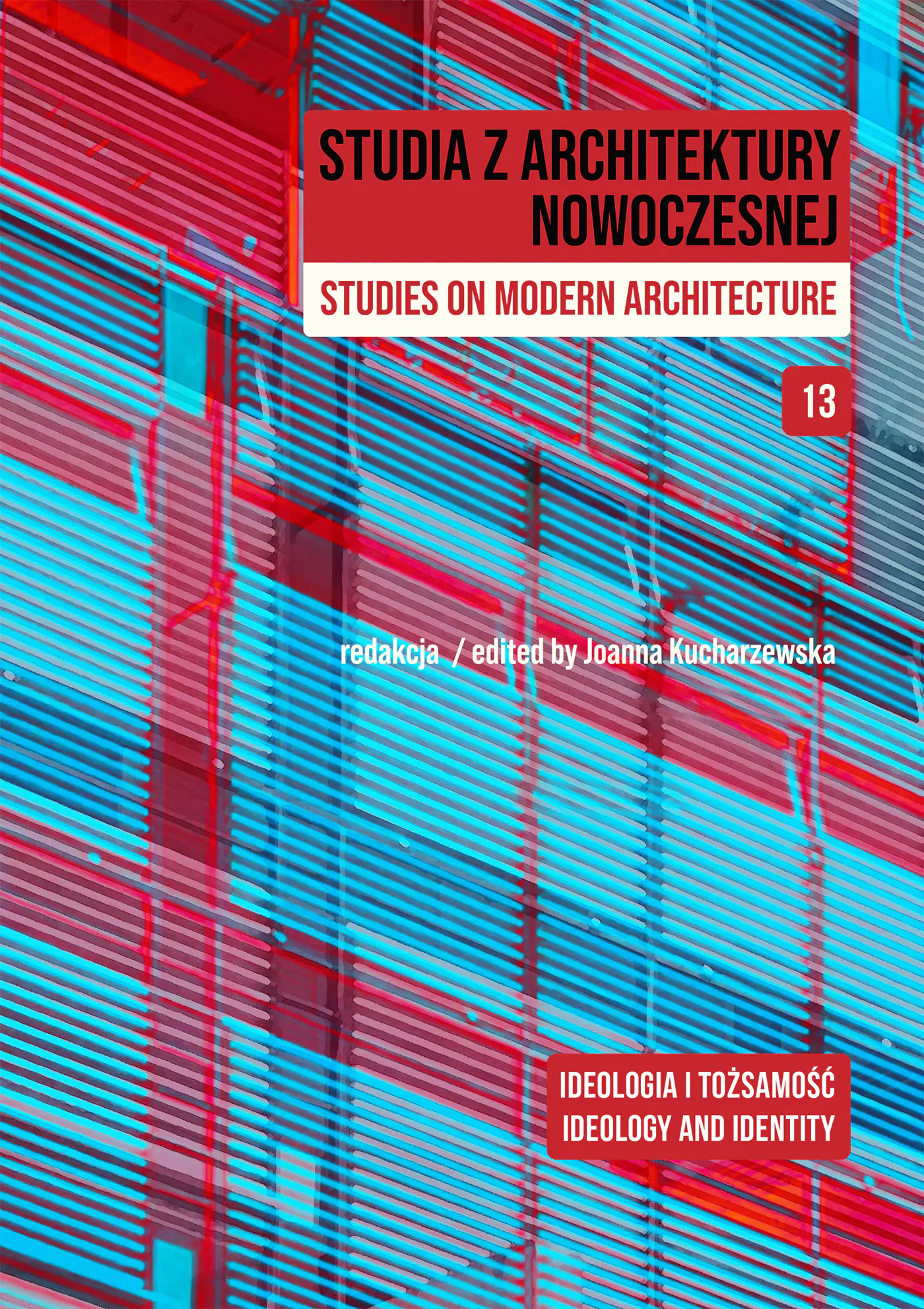 Książka - Studia z Architektury Nowoczesnej. Tom 13. Ideologia i tożsamość