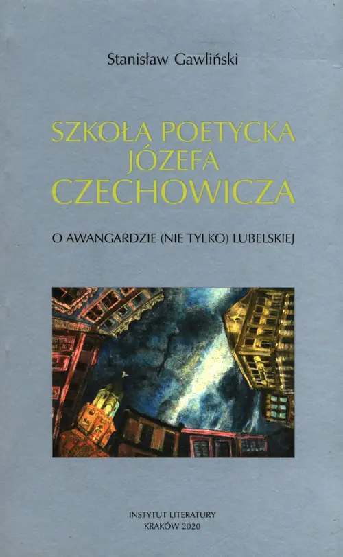 Książka - Szkoła poetycka Józefa Czechowicza