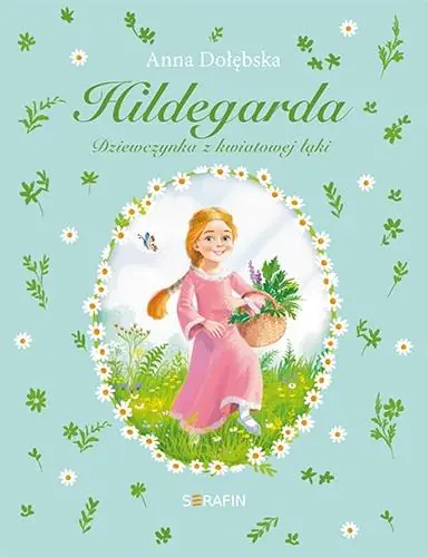 Książka - Hildegarda Dziewczynka z kwiatowej łąki