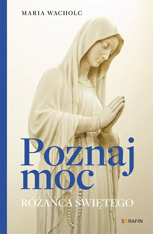 Książka - Poznaj moc Rożańca Świętego