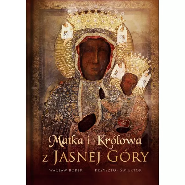 Książka - Matka i Królowa z Jasnej Góry