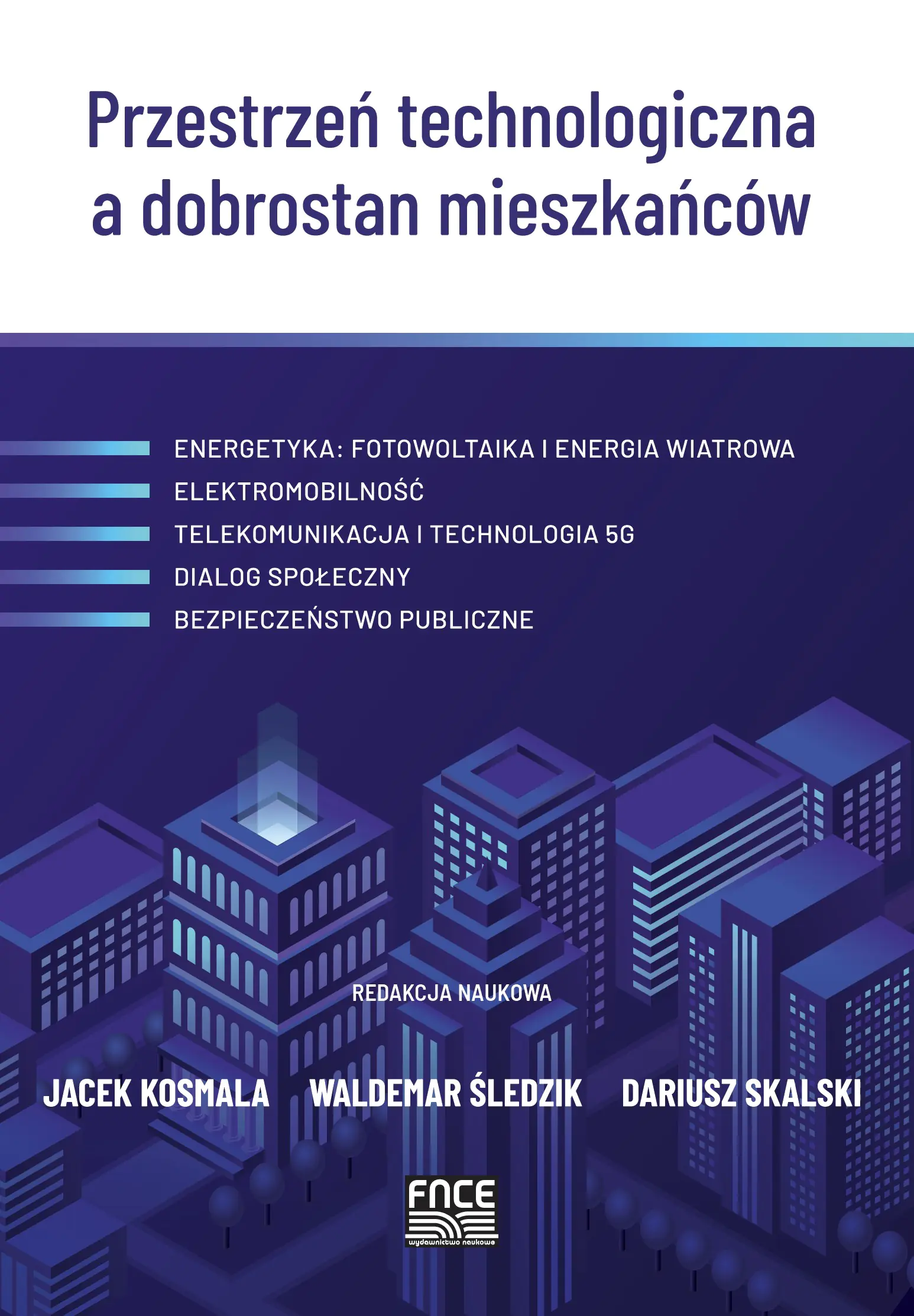 Książka - Przestrzeń technologiczna a dobrostan mieszkańców