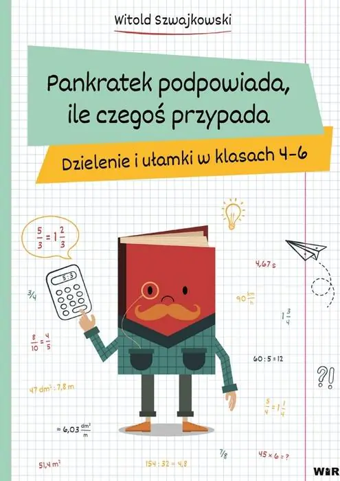 Książka - Pankratek podpowiada, ile czegoś przypada. Dzienniki i ułamki w klasach 4-6