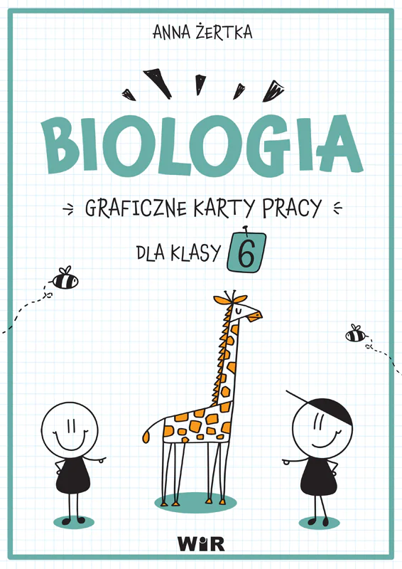Książka - Biologia. Graficzne karty pracy dla klasy 6