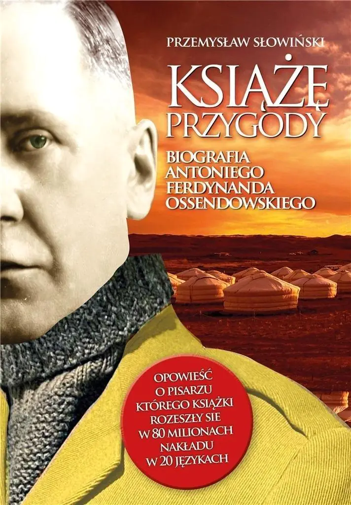 Książka - Książę przygody Biografia Antoniego Ferdynanda Ossendowskiego