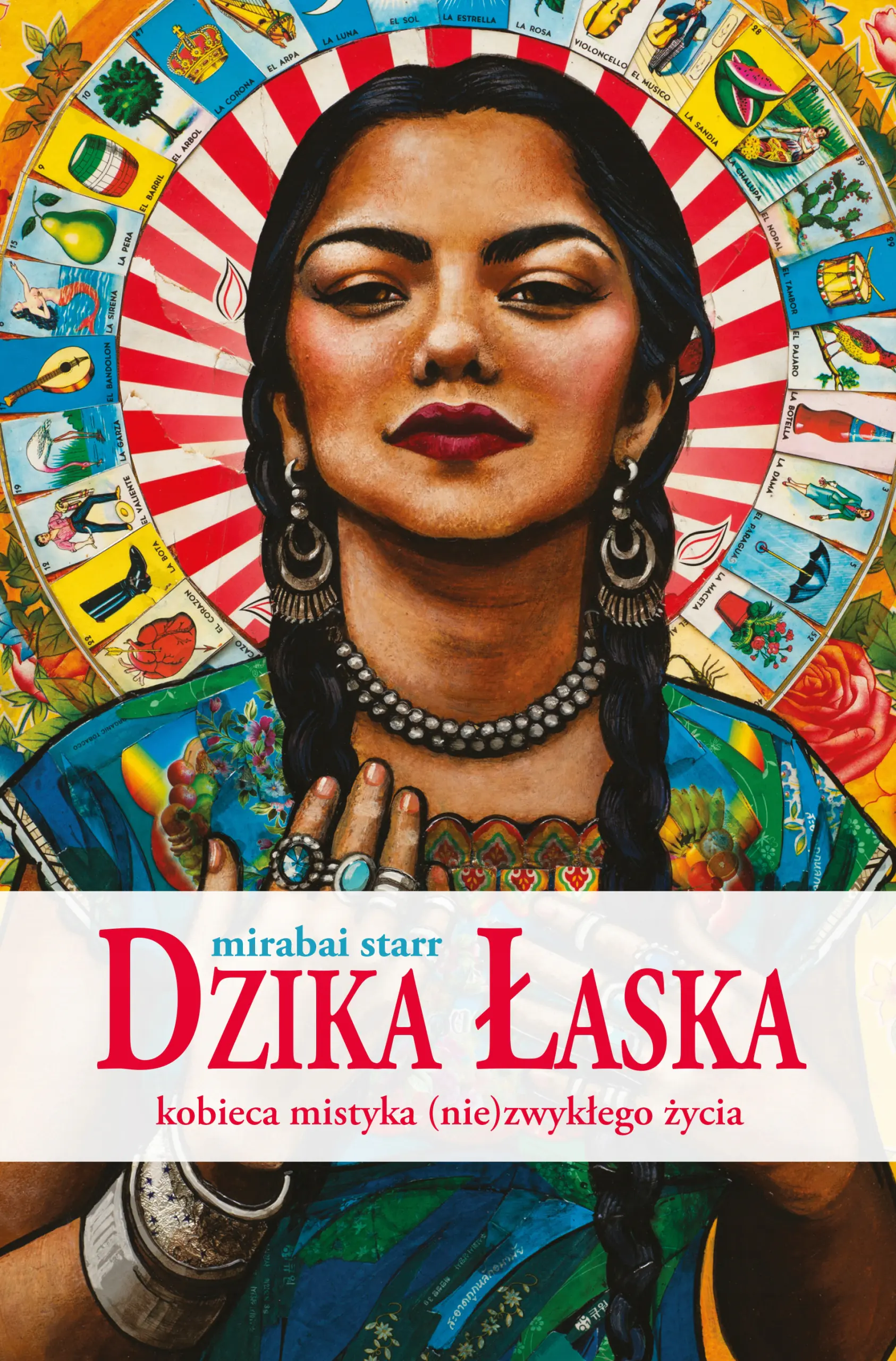 Książka - Dzika Łaska. Kobieca mistyka (nie)zwykłego życia