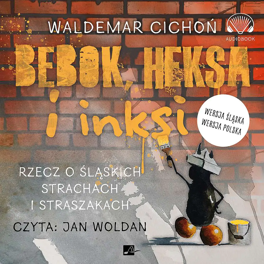 Książka - Bebok, heksa i inksi. Rzecz o śląskich strachach i straszakach.