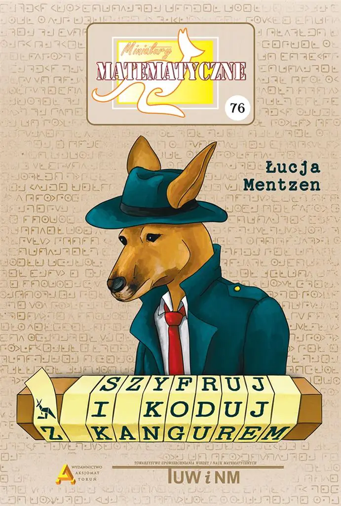 Książka - Miniatury matematyczne 76. Szyfruj i koduj z kangurem