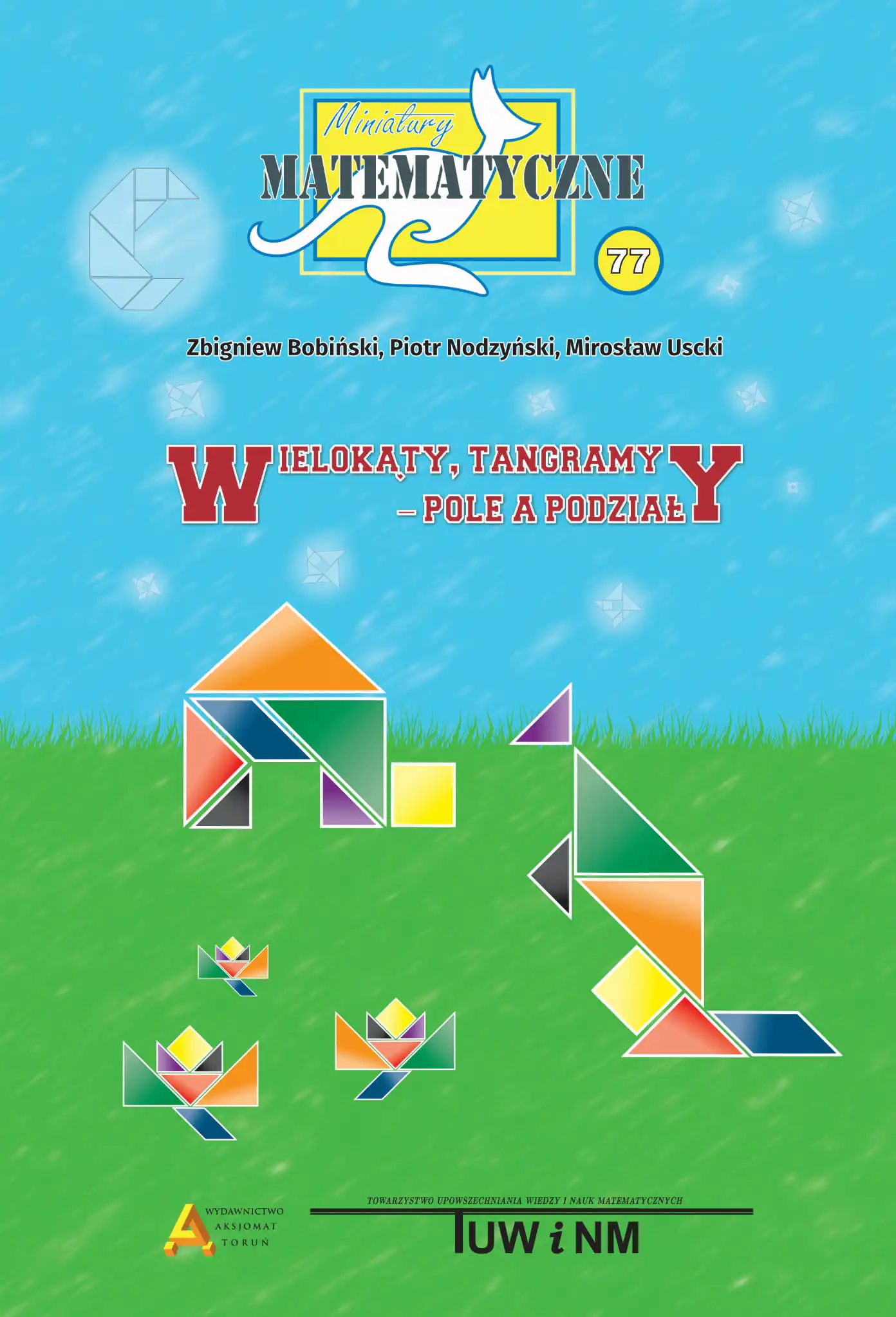 Książka - Miniatury matematyczne 77. Wielokąty tangramy pole a podziały