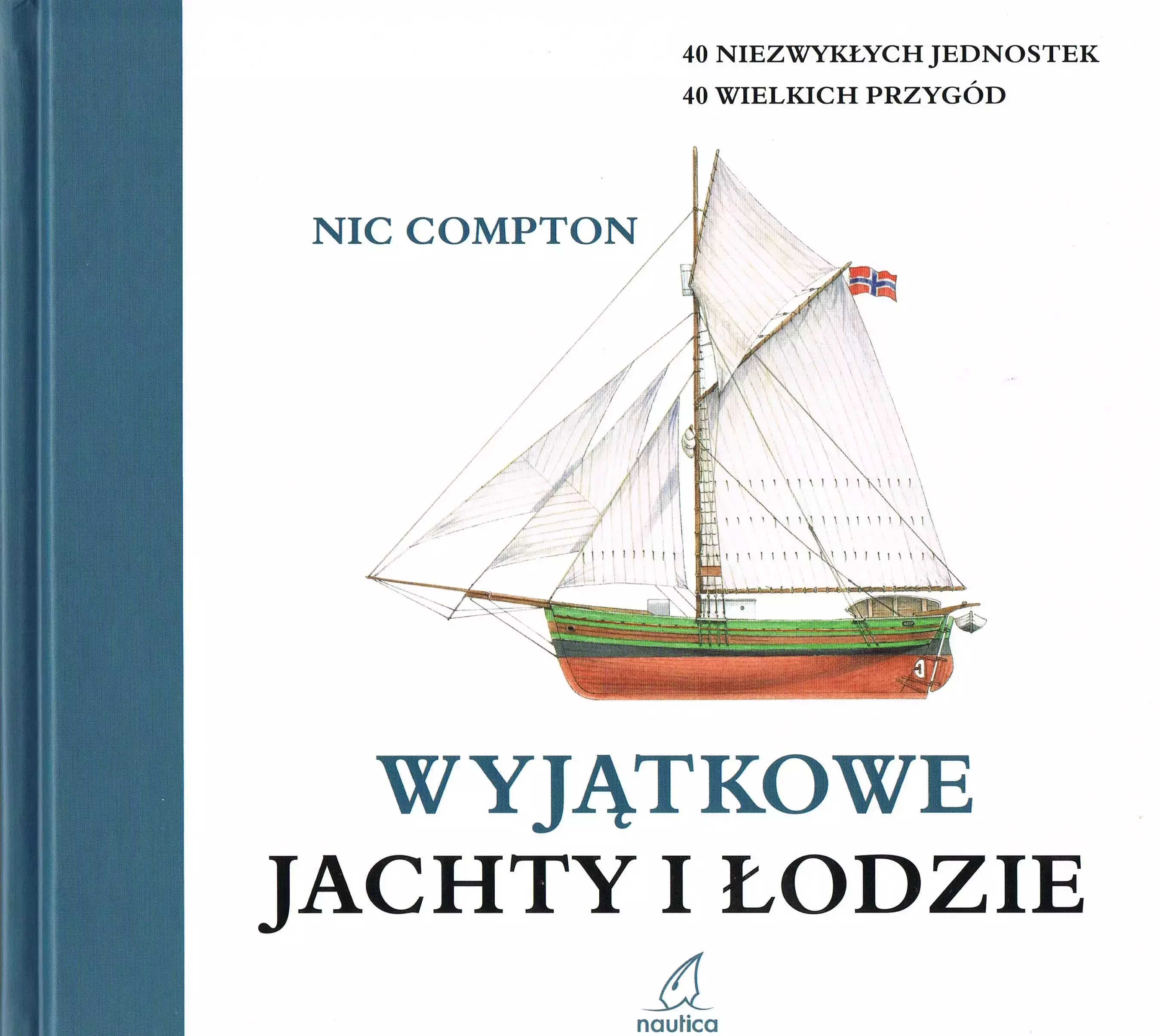 Książka - Wyjątkowe jachty i łodzie