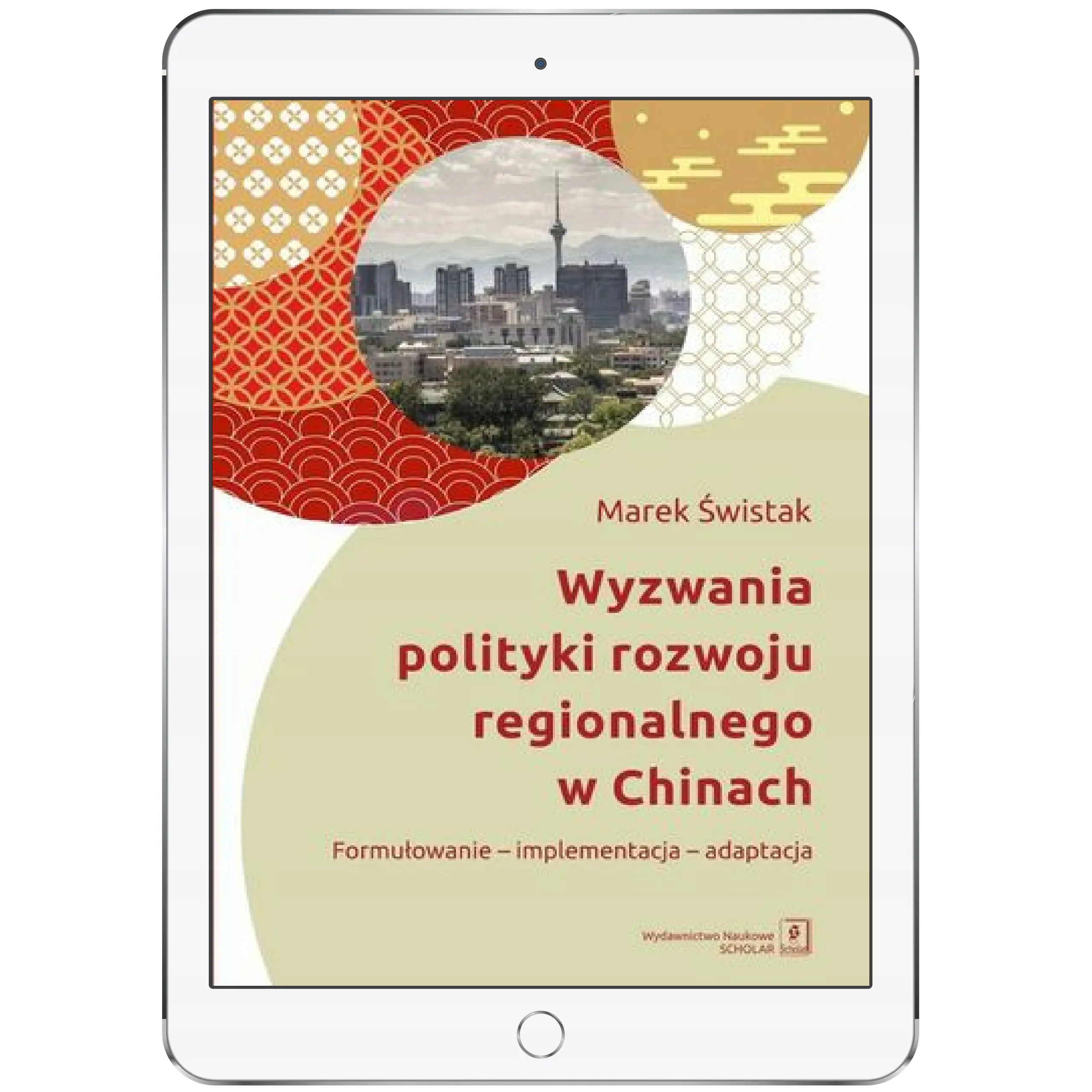 Książka - Wyzwania polityki rozwoju regionalnego w Chinach