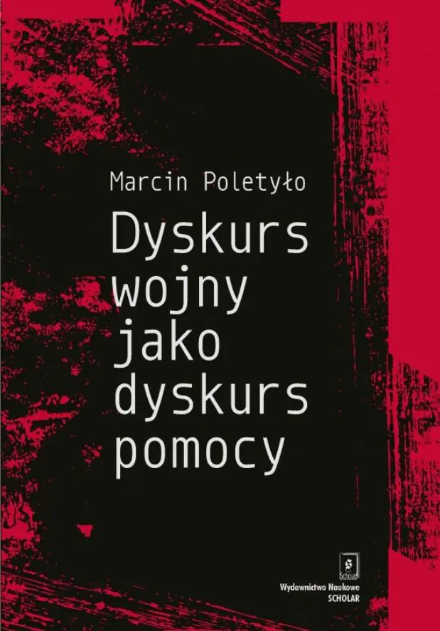 Książka - Dyskurs wojny jako dyskurs pomocy