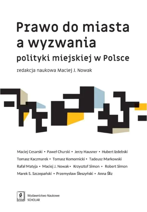 Książka - Prawo do miasta a wyzwania polityki miejskiej w Polsce