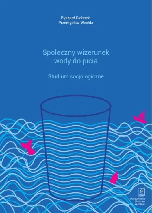 Książka - Społeczny wizerunek wody do picia