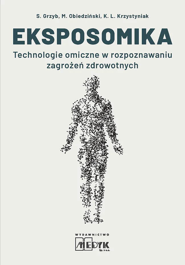 Książka - Eksposomika Technologie omiczne w rozpoznawaniu zagrożeń zdrowotnych