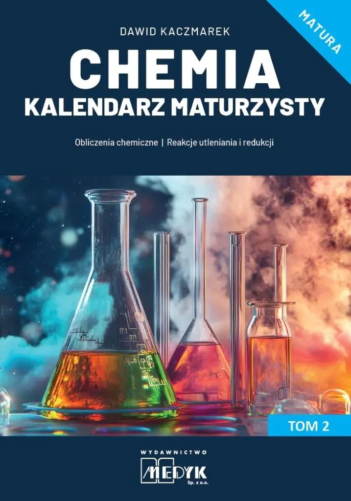 Książka - Chemia Kalendarz Maturzysty Tom 2