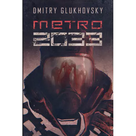 Uniwersum Metro 2033. Metro 2033