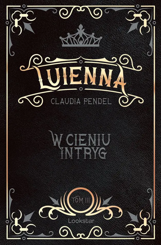 Książka - W cieniu intryg. Luienna. Tom 3
