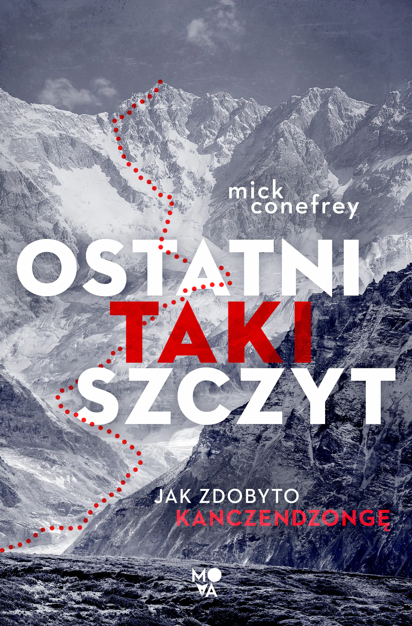 Książka - Ostatni taki szczyt. Jak zdobyto Kanczendzongę
