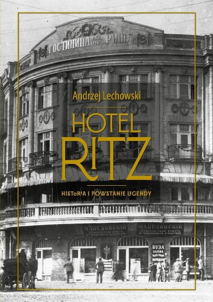 Książka - Hotel Ritz. Historia i powstanie legendy