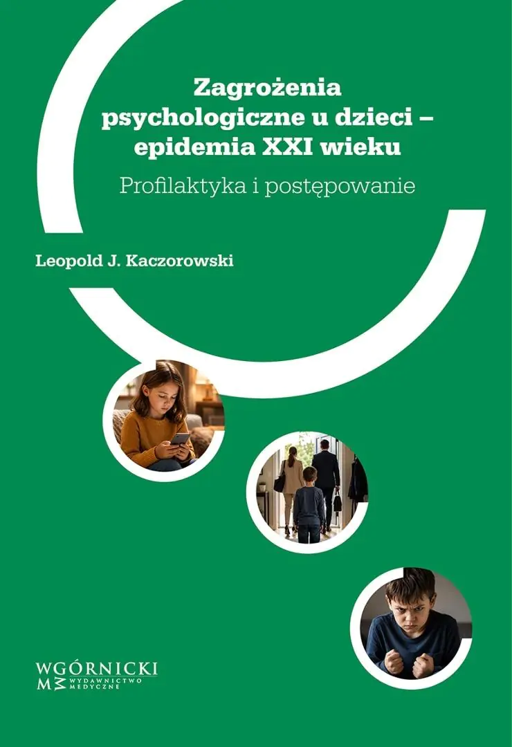 Książka - Zagrożenia psychologiczne u dzieci-epidemia XXI...