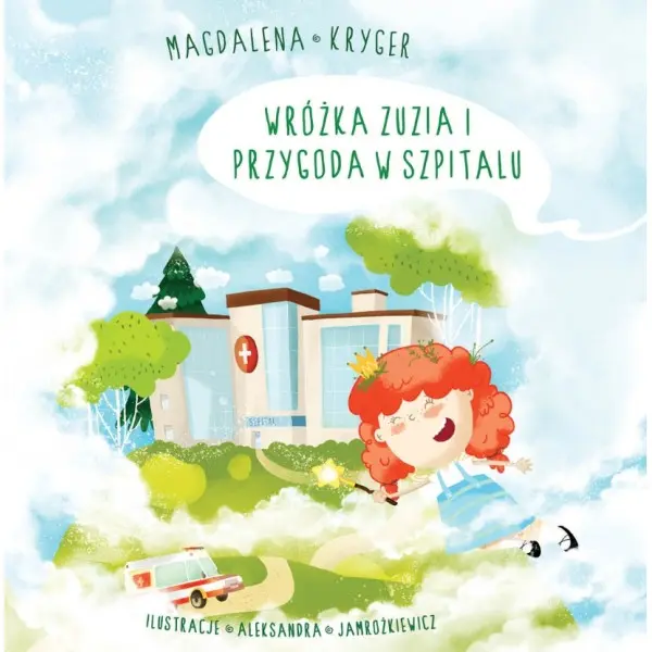 Książka - Wróżka Zuzia i przygoda w szpitalu