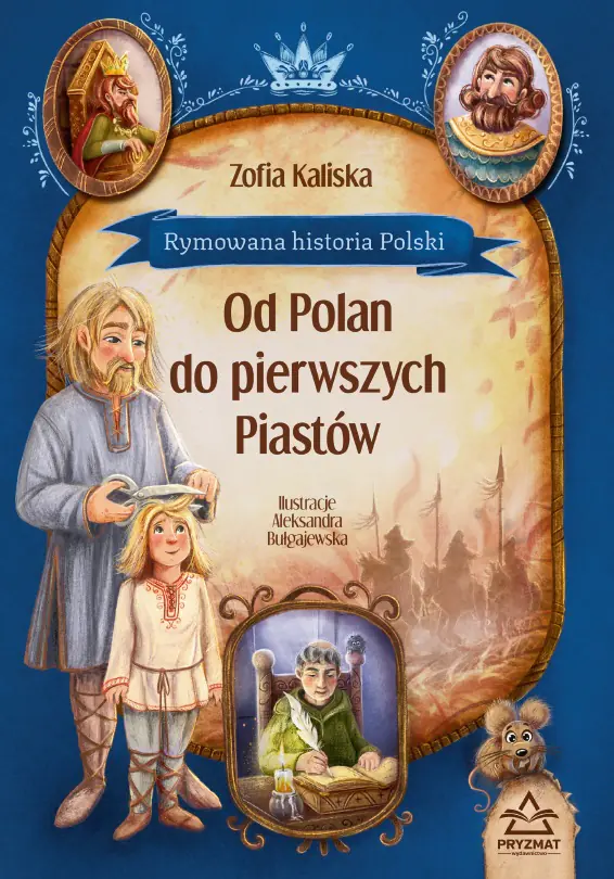 Książka - Rymowana historia Polski. Od Polan do pierwszych Piastów