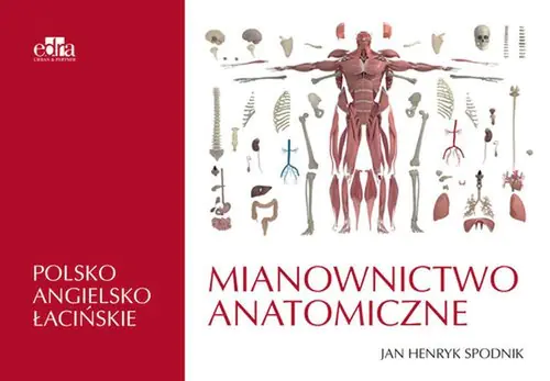 Książka - Mianownictwo anatomiczne. Polsko-angielsko-łacińskie