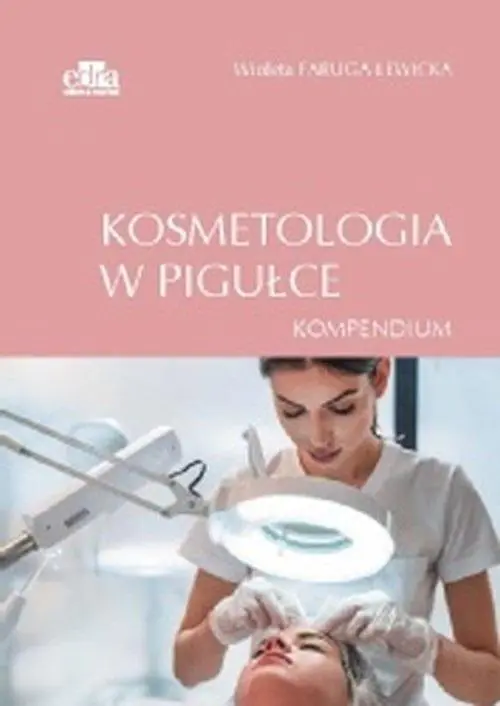 Książka - Kosmetologia w pigułce. Kompendium