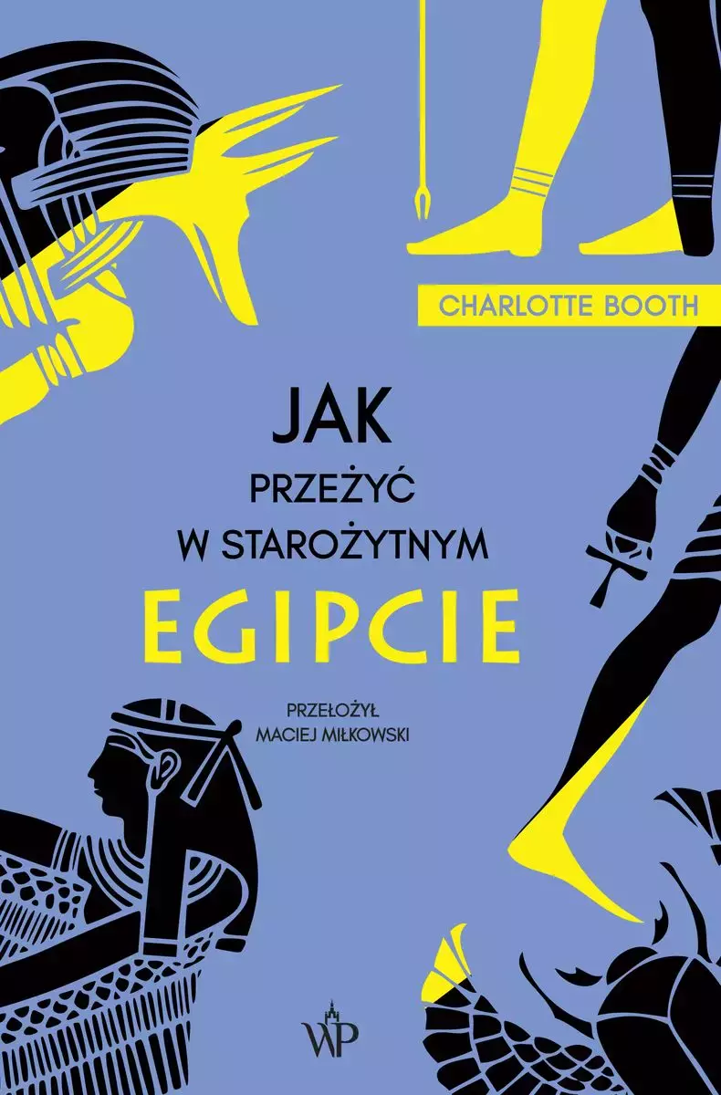 Książka - Jak przeżyć w starożytnym Egipcie