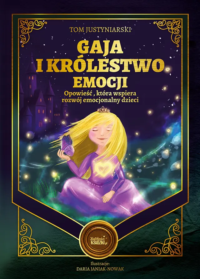 Książka - Gaja i królestwo emocji. Opowieść, która wspiera rozwój emocjonalny dzieci