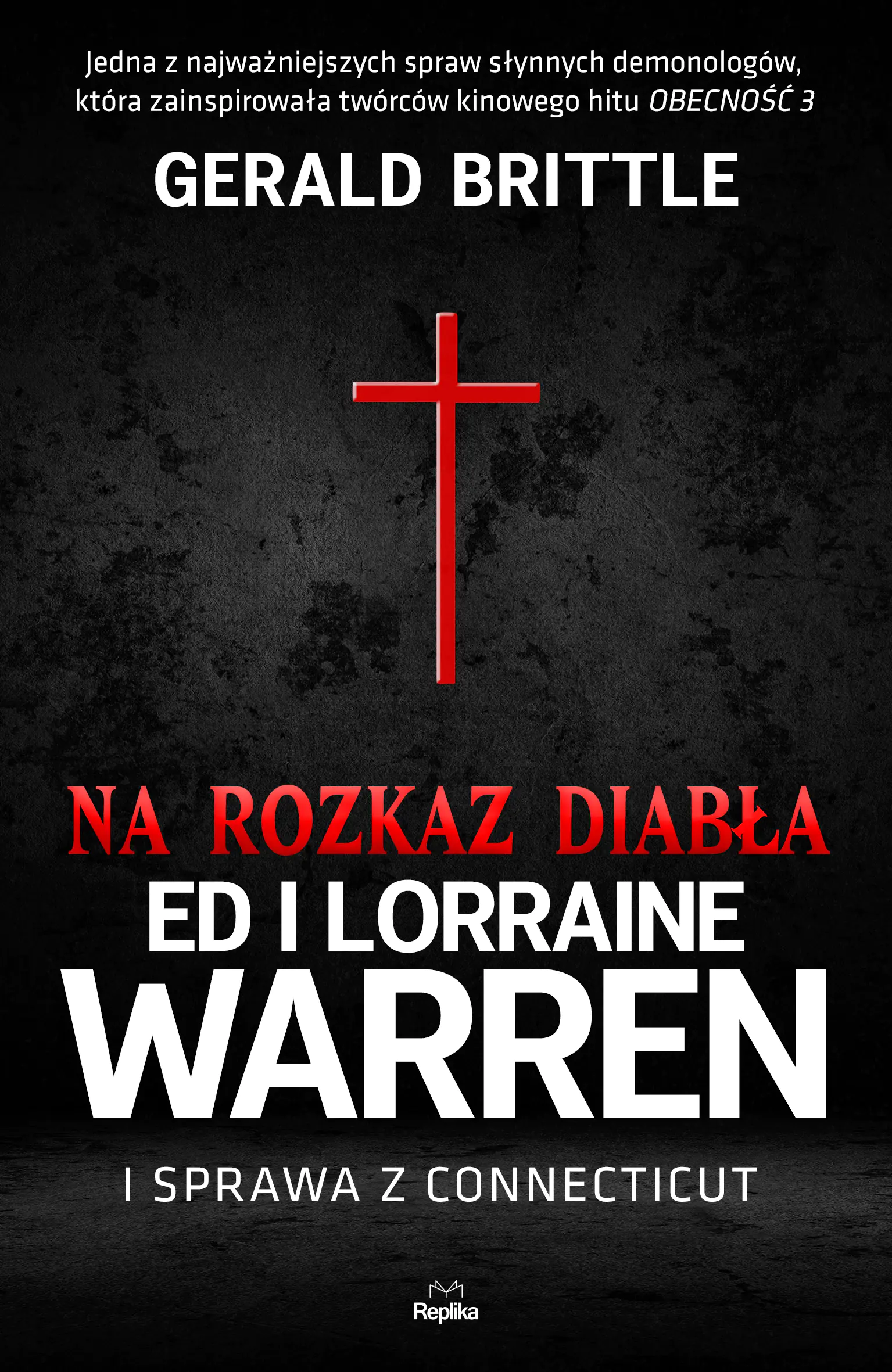 Książka - Na rozkaz diabła. Ed i Lorraine Warren i sprawa z Connecticut