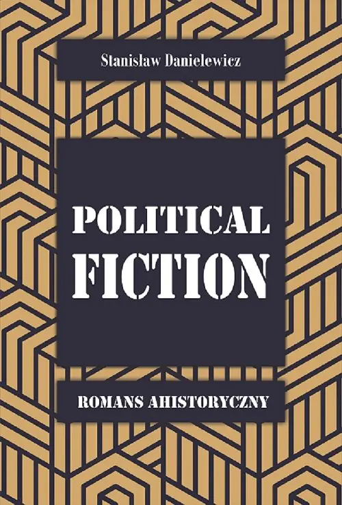Książka - Political fiction. Romans ahistoryczny