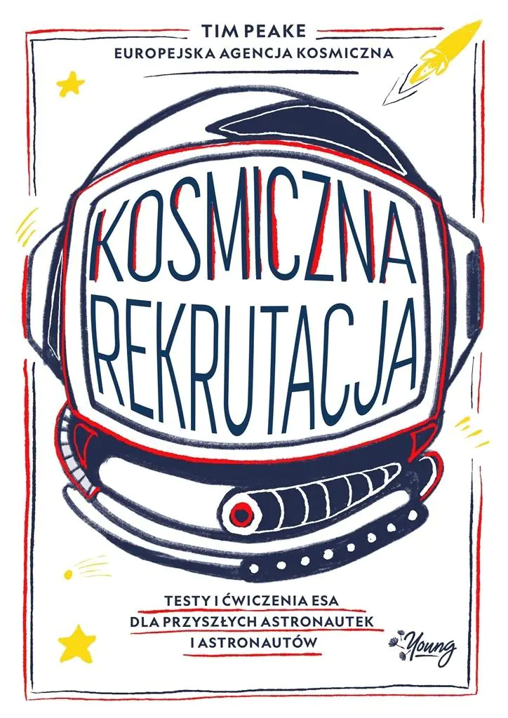 Kosmiczna rekrutacja. Testy i ćwiczenia ESA dla przyszłych astronautek i astronautów