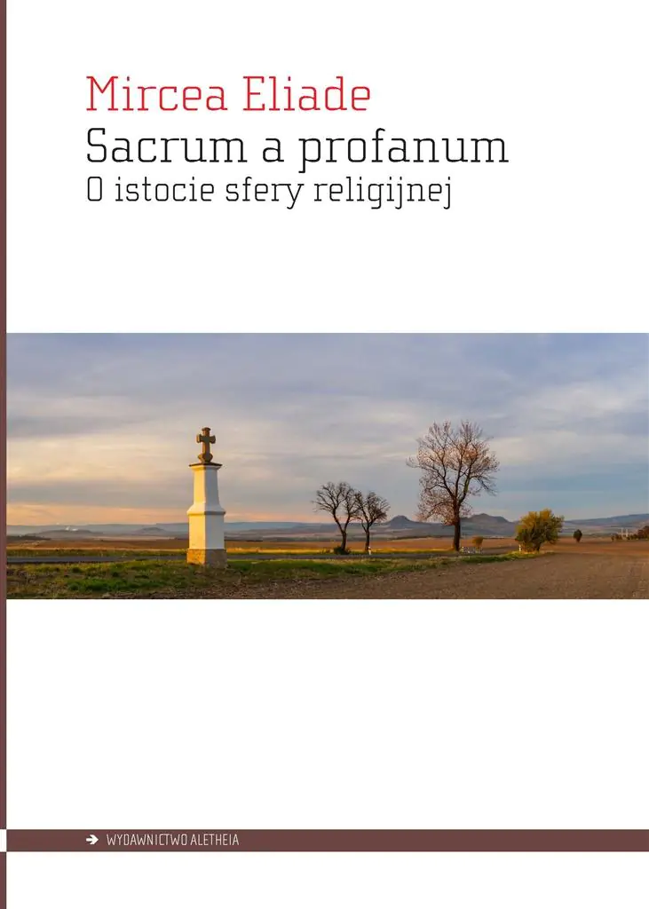 Książka - Sacrum a profanum. O istocie sfery religijnej