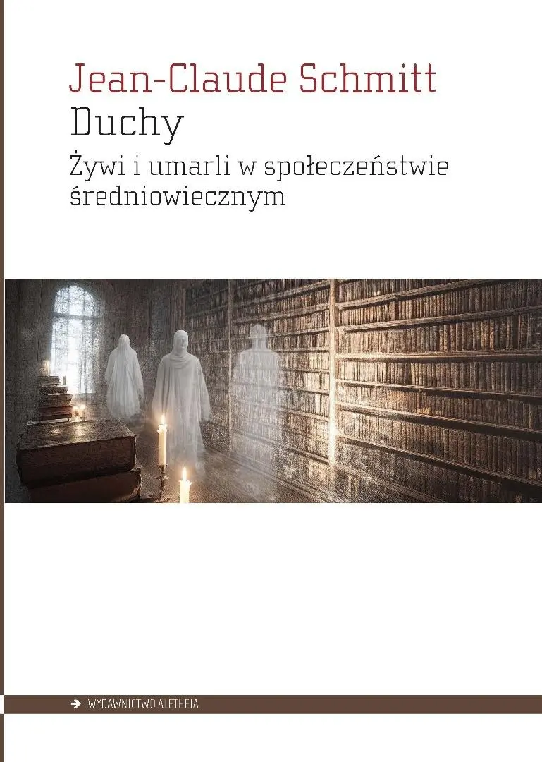 Książka - Duchy Żywi i umarli w społeczeństwie średniowiecznym