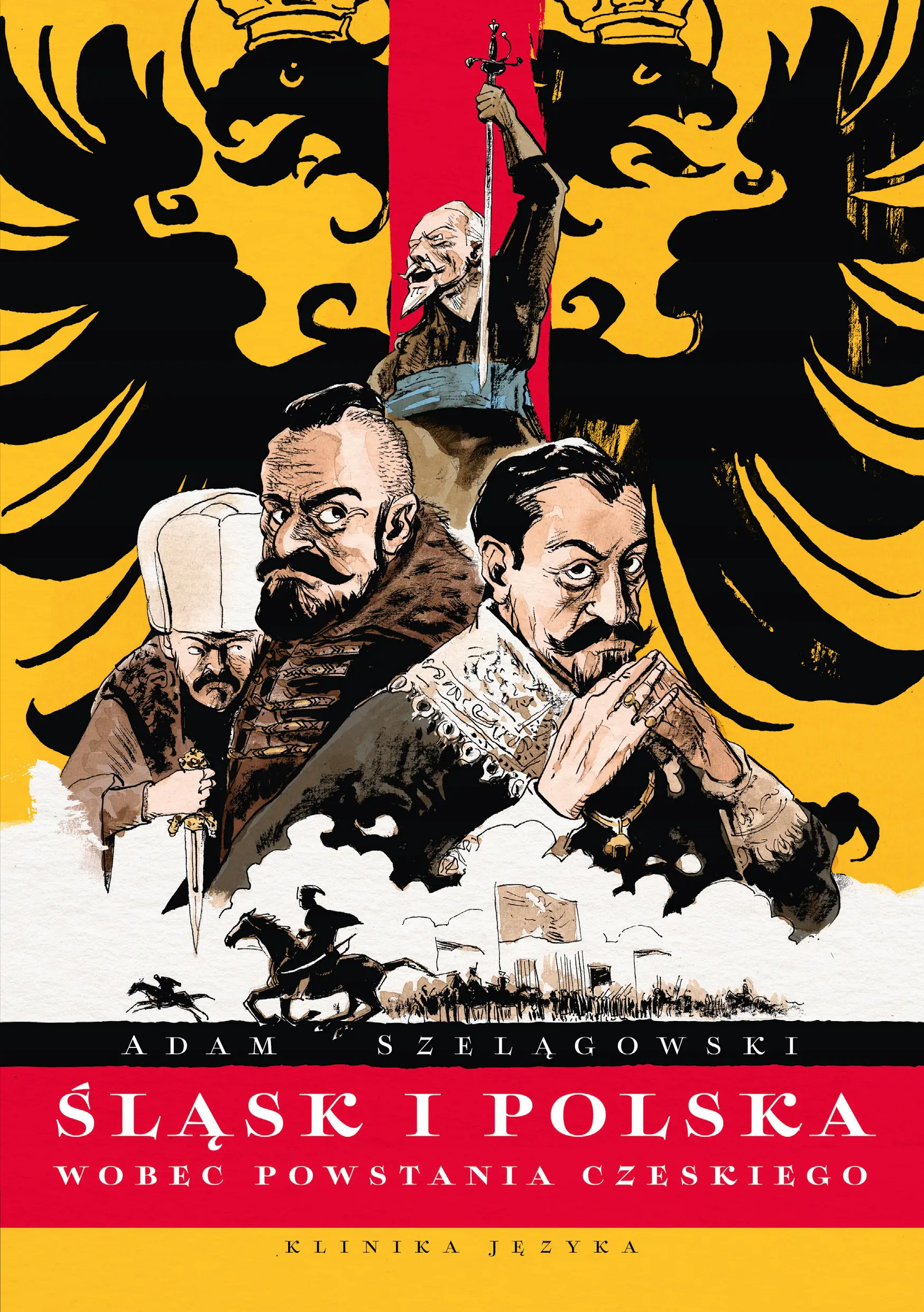 Książka - Śląsk i Polska wobec Powstania Czeskiego
