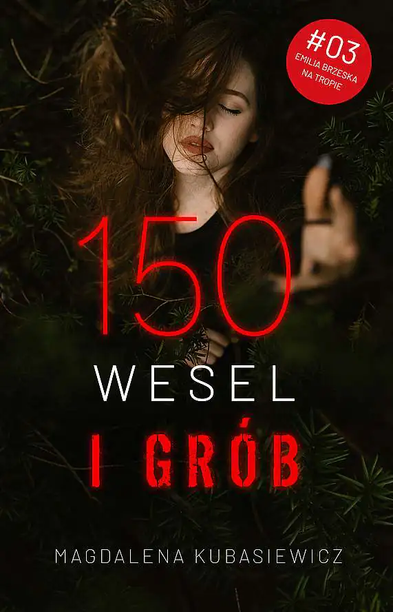 Książka - 150 wesel i grób. Emilia Brzeska na tropie. Tom 3
