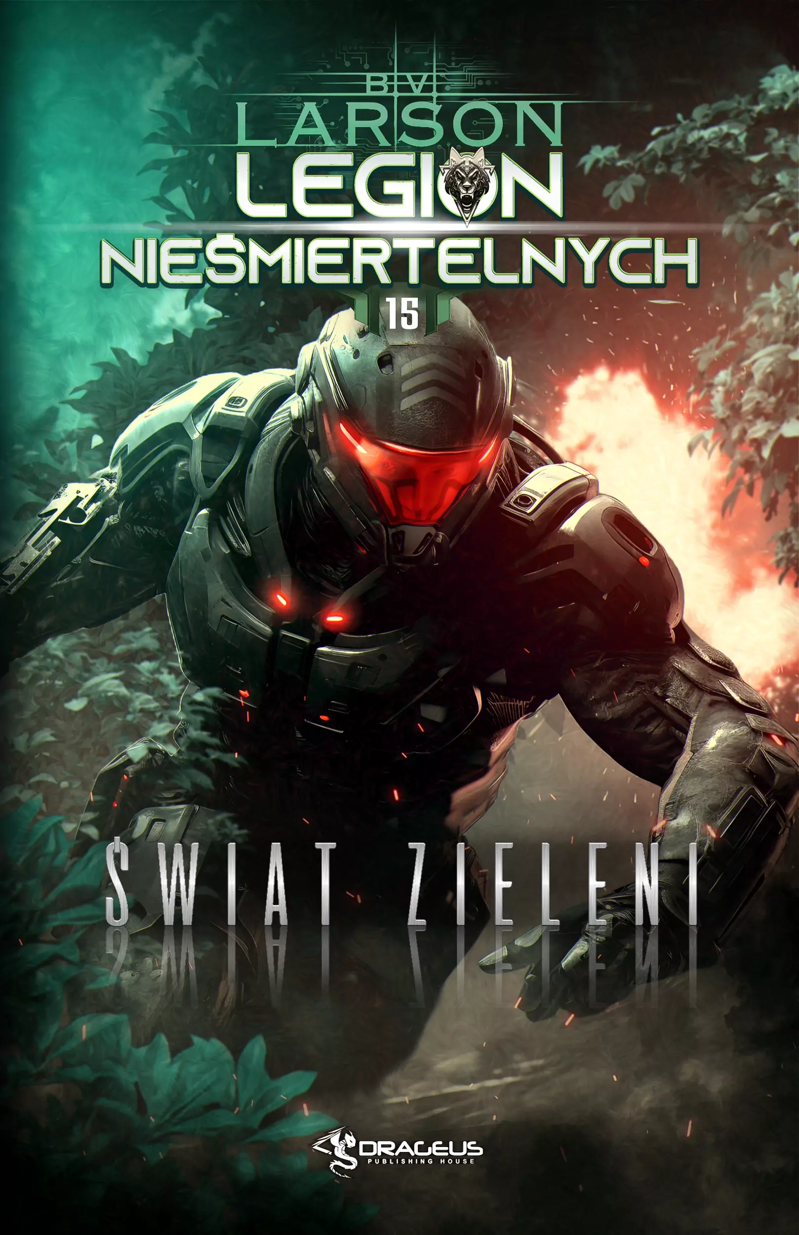 Książka - Świat Zieleni. Legion Nieśmiertelnych. Tom 15