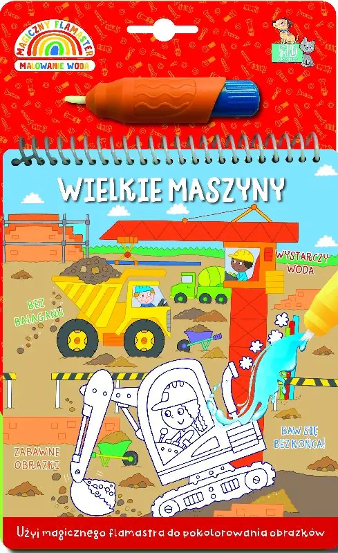 Książka - Wielkie maszyny. Magiczny flamaster. Malowanie wodą