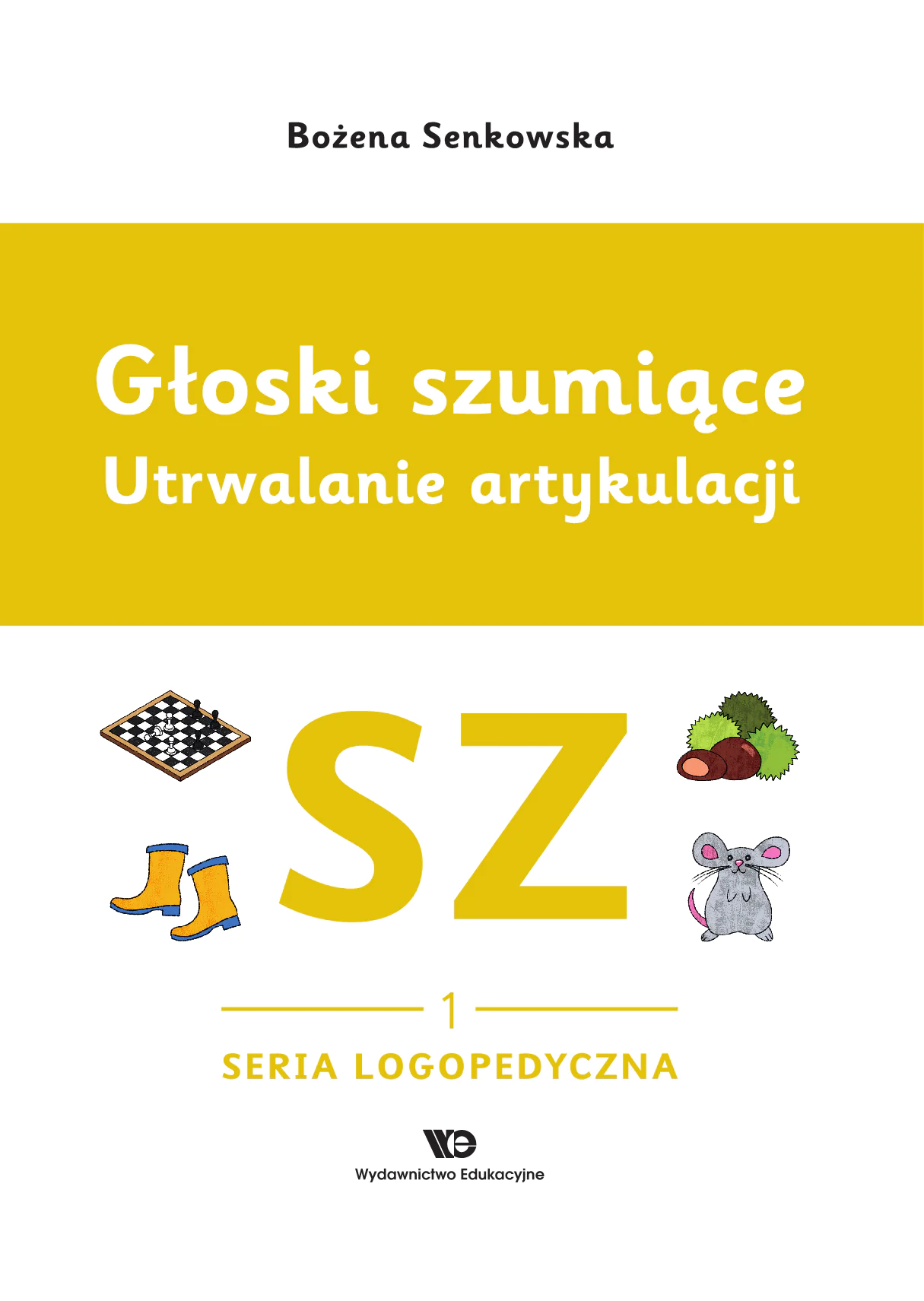 Książka - Głoski szumiące. Utrwalanie artykulacji Głoska sz